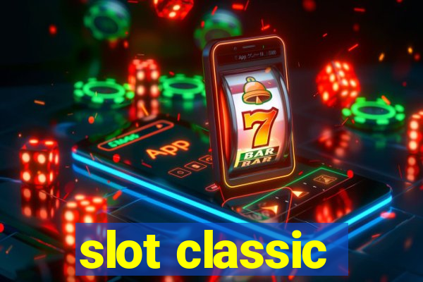 slot classic