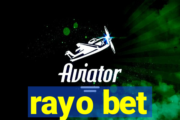 rayo bet