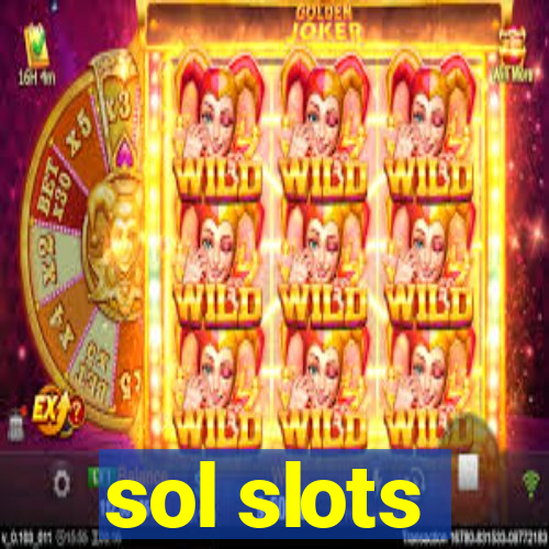 sol slots