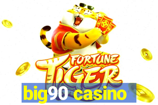 big90 casino