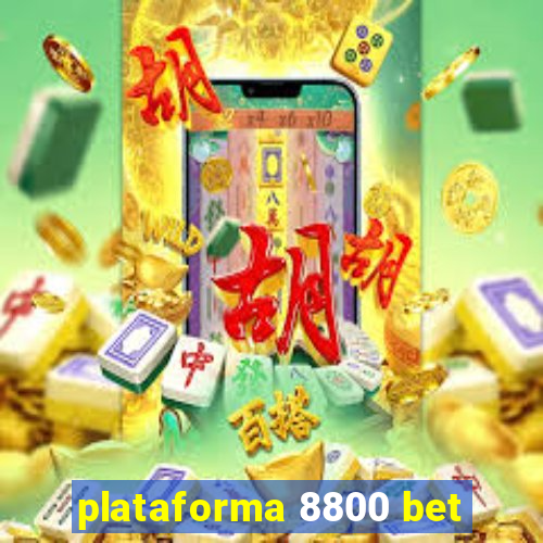 plataforma 8800 bet