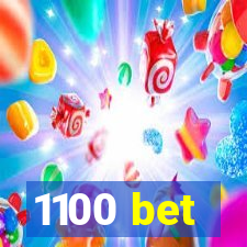 1100 bet