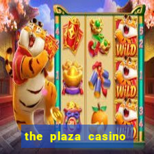 the plaza casino in las vegas