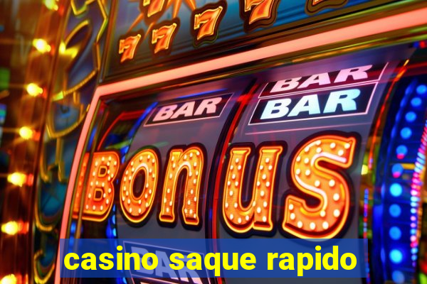 casino saque rapido