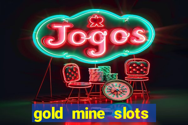 gold mine slots cash app