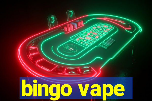 bingo vape