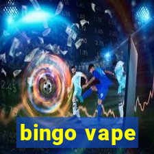 bingo vape