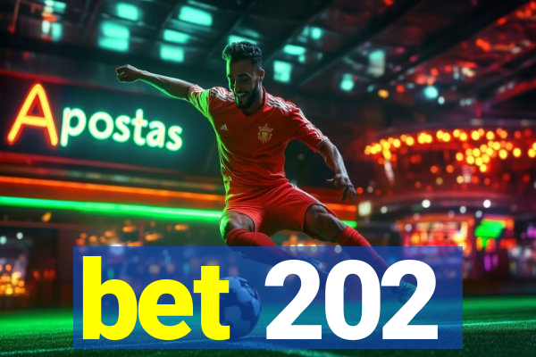 bet 202