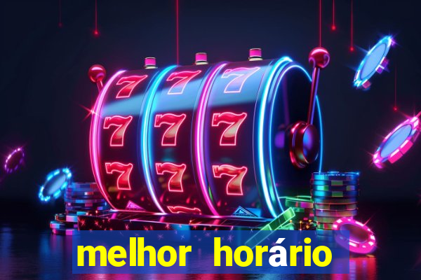 melhor horário para jogar fortune tiger hoje à tarde