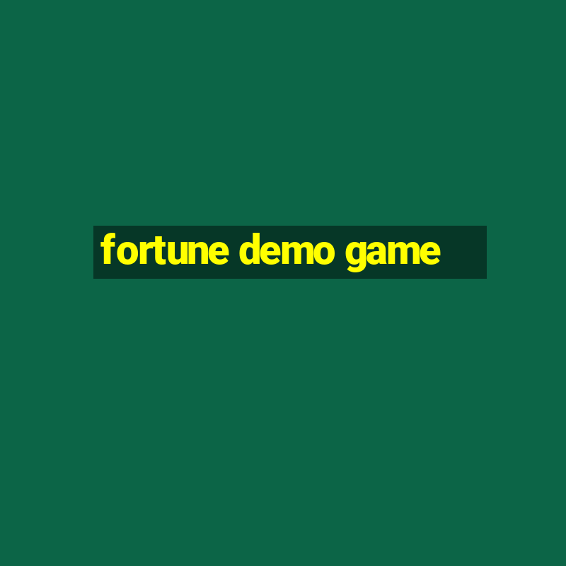 fortune demo game