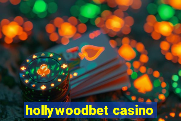 hollywoodbet casino