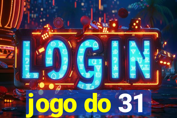 jogo do 31