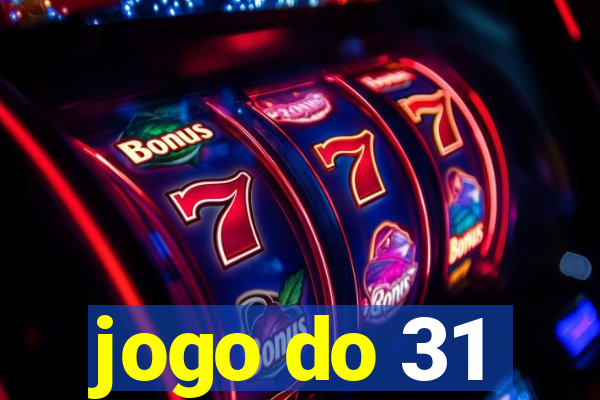 jogo do 31