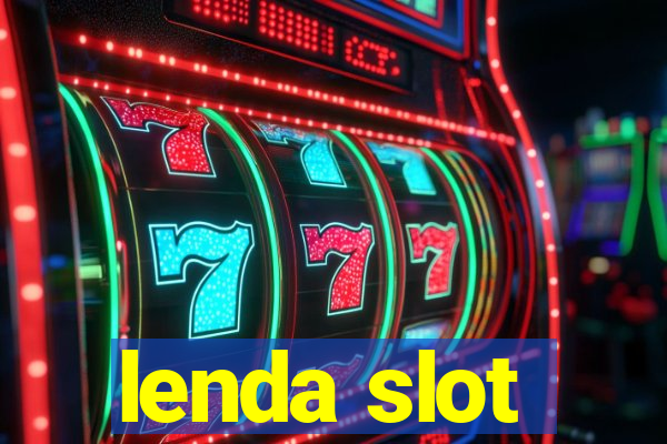 lenda slot