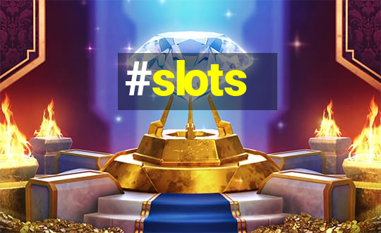 #slots