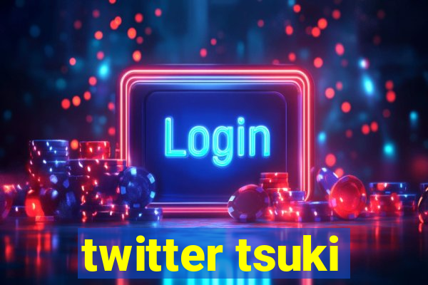 twitter tsuki