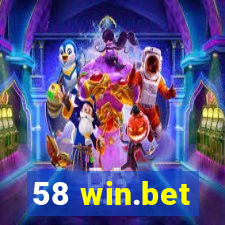 58 win.bet