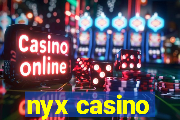 nyx casino