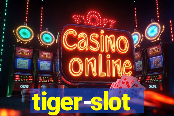 tiger-slot