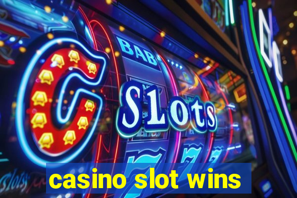 casino slot wins