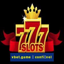 vbet.game 茅 confi谩vel