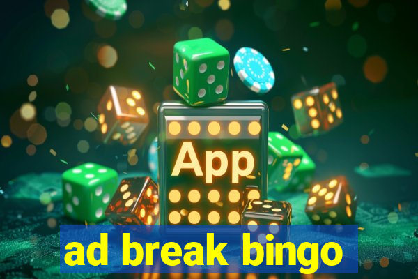 ad break bingo