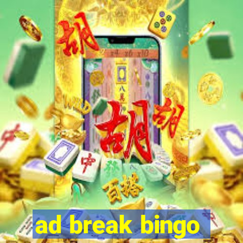 ad break bingo