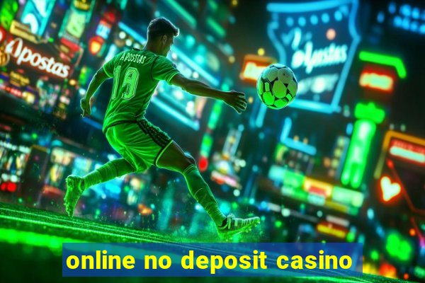 online no deposit casino