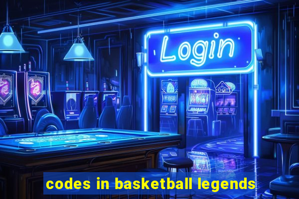 codes in basketball legends