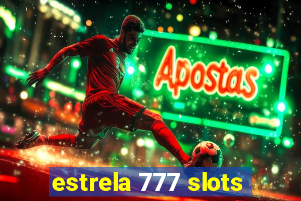 estrela 777 slots