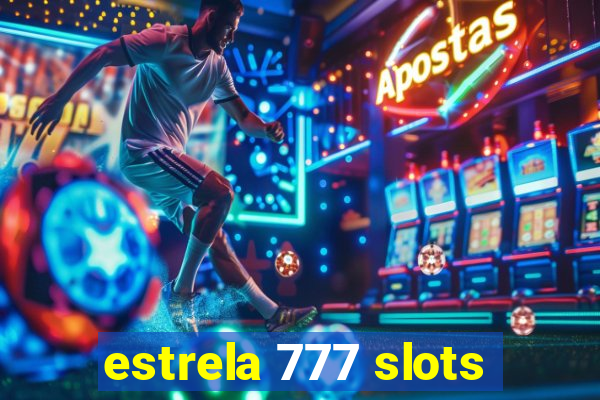 estrela 777 slots