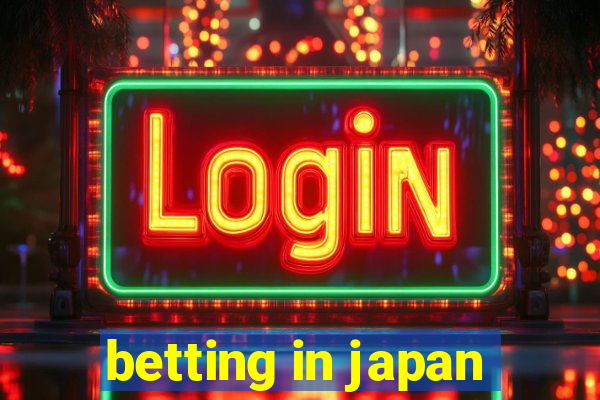 betting in japan