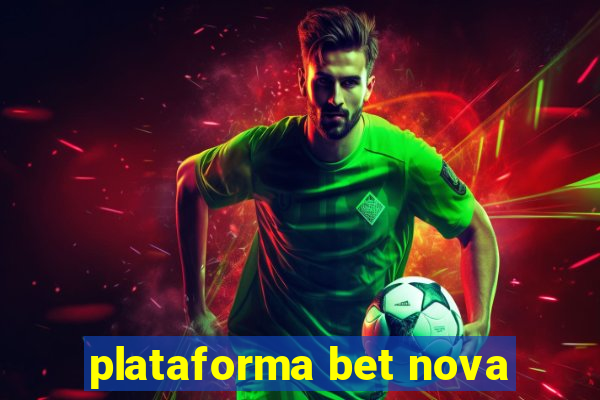 plataforma bet nova