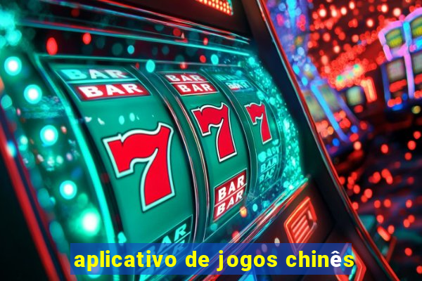 aplicativo de jogos chinês