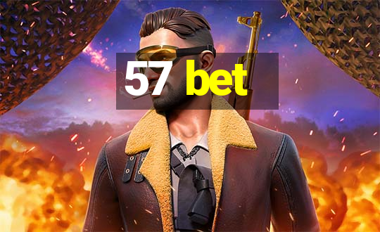 57 bet