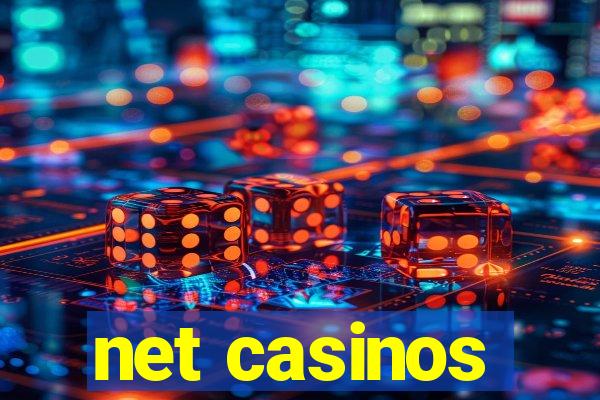 net casinos