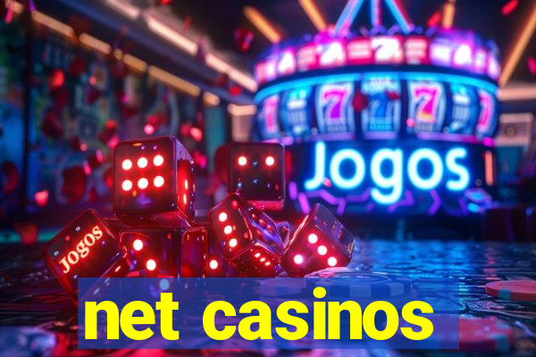 net casinos