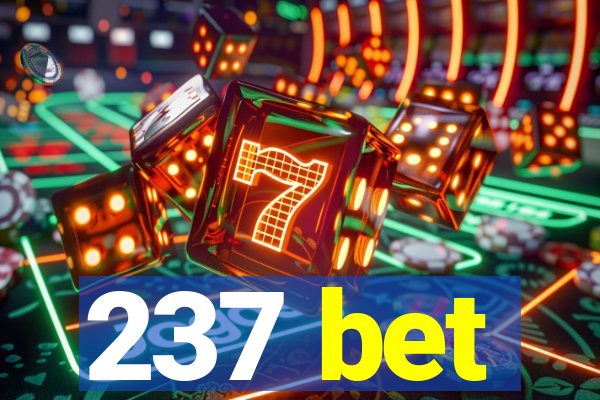 237 bet