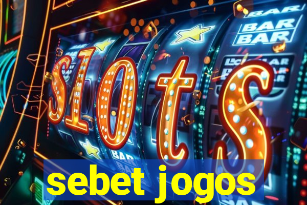 sebet jogos