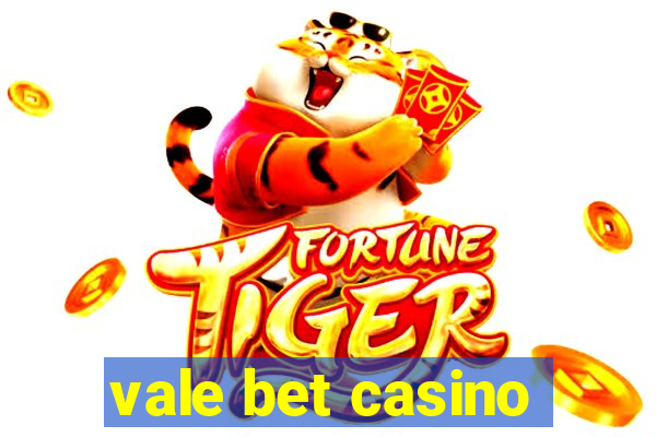 vale bet casino