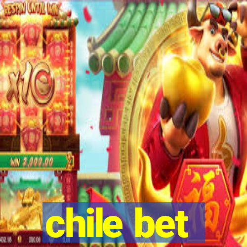 chile bet