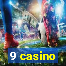 9 casino