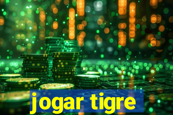 jogar tigre