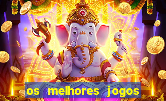 os melhores jogos de casino online