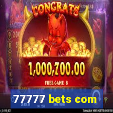 77777 bets com