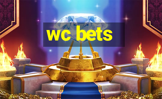 wc bets