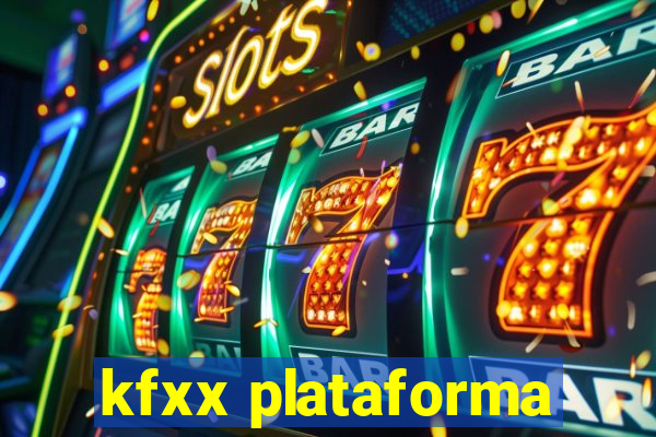 kfxx plataforma