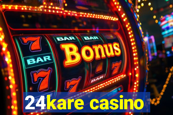 24kare casino