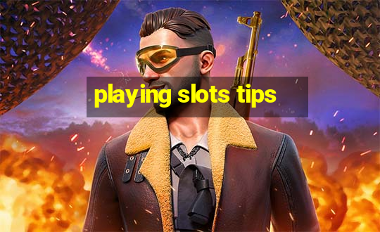 playing slots tips