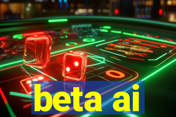 beta ai